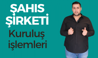 Şahıs Şirketi Kuruluşu Şahıs Şirketi Kuruluşu