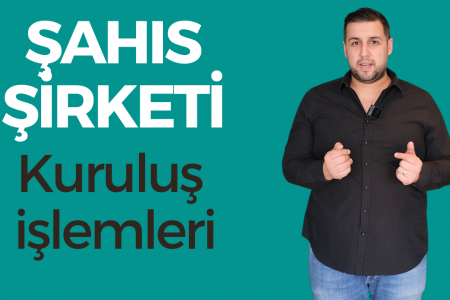 Şahıs Şirketi Kuruluşu