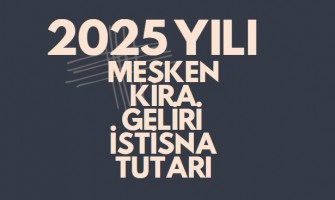 2025 yılı kira mesken istisna tutarı 2025 yılı kira mesken istisna tutarı