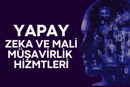 Yapay Zeka ve Mali Müşavirlik Hizmetleri Yapay Zeka ve Mali Müşavirlik Hizmetleri