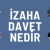 İzaha Davet Nedir İzaha Davet Nedir