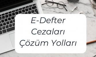 İzmir Muhasebe Hizmetlerinde E-Defter Cezaları ve Çözüm Yolları İzmir Muhasebe Hizmetlerinde E-Defter Cezaları ve Çözüm Yolları