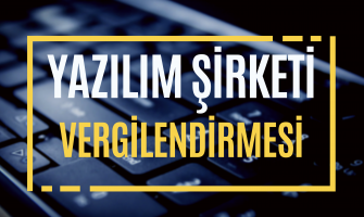 Yazılım Şirketi Vergilendirilmesi