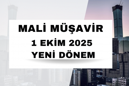 Mali müşavir 1 Ekim 2025 Yeni Dönem