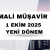 Mali müşavir 1 Ekim 2025 Yeni Dönem