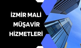 İzmir Mali Müşavir Hizmetleri İzmir Mali Müşavir Hizmetleri