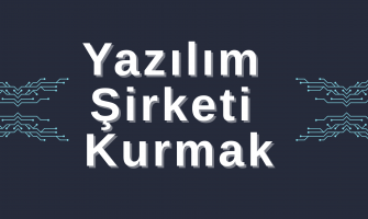 Yazılım Şirketi Kurmak