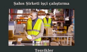 Şahıs Şirketleri işçi çalıştırma