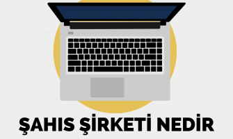 Şahıs Şirketi Nedir Şahıs Şirketi Nedir