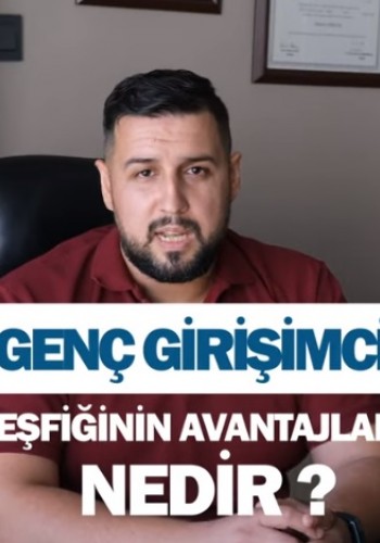 Genç Girişimci Avantajları nelerdir