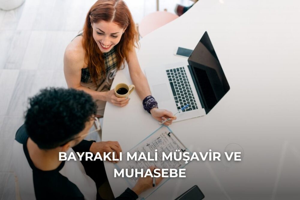 Bayraklı Mali Müşavir ve Muhasebe Danışmanlığı