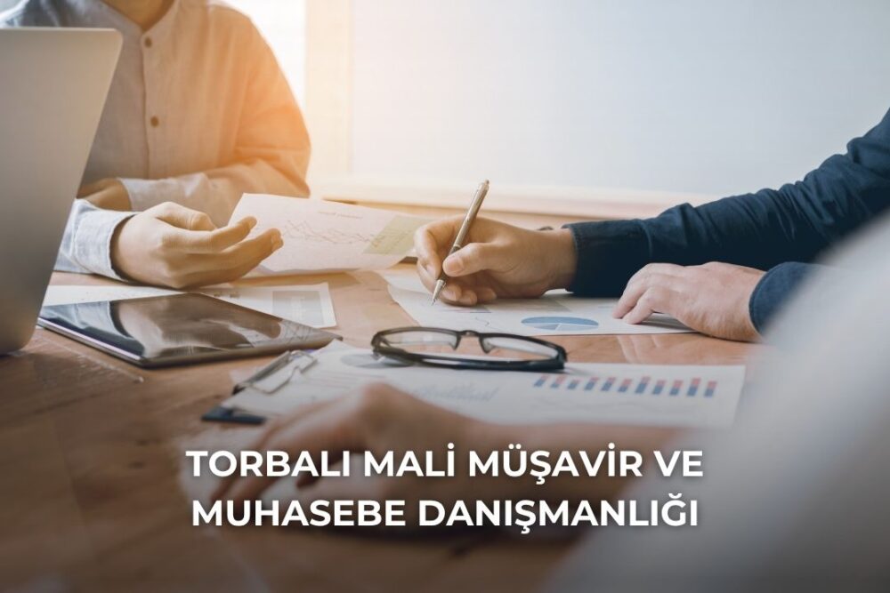 Torbalı Mali Müşavir ve Muhasebe Danışmanlığı